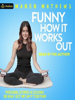 cover image of Funny How It Works Out